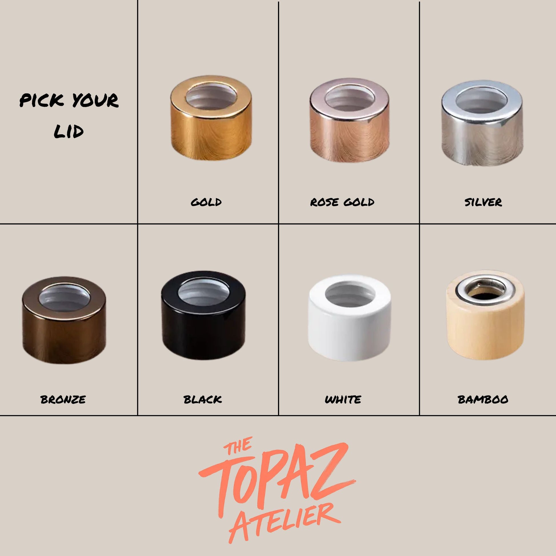 Collection of different colored lids with 'The Topaz Atelier' branding on a beige background.